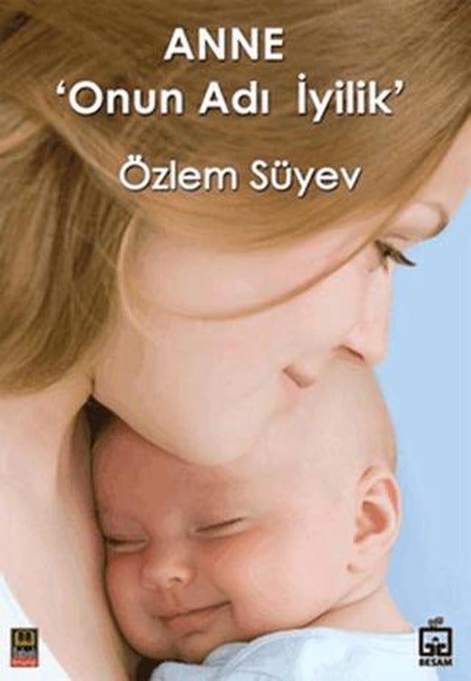 Anne ’Onun Adı İyilik’ | Babıali Kitaplığı (Ciltsiz)