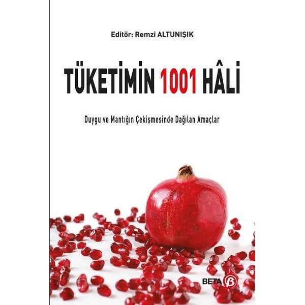 Tüketimin 1001 Hali | Beta Yayınları (İnce Kapak)