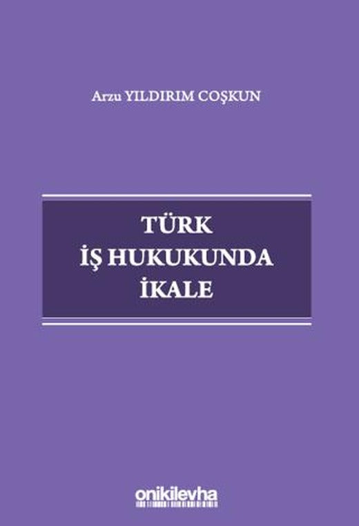 Türk İş Hukukunda İkale