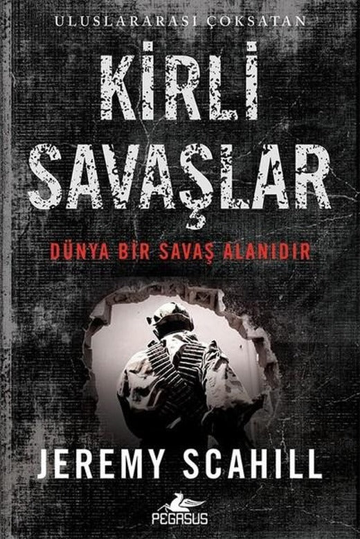 Kirli Savaşlar | Pegasus (İnce Kapak)