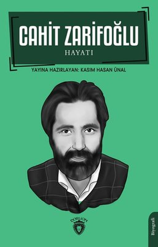 Cahit Zarifoğlu Hayatı | Dorlion Yayınevi