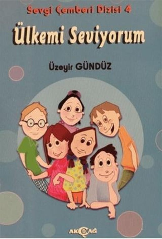 Ülkemi Seviyorum - Sevgi Çemberi Dizisi 4