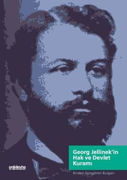 Georg Jellinek'in Hak ve Devlet Kuramı | On İki Levha Yayınları (Ciltsiz)