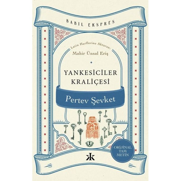 Yankesiciler Kraliçesi - Orijinal Tam Metin - Babil Ekspres | Kafka Kitap (İnce Kapak)