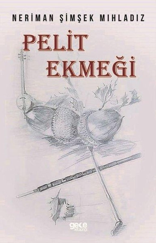 Pelit Ekmeği | Gece Kitaplığı (İnce Kapak)