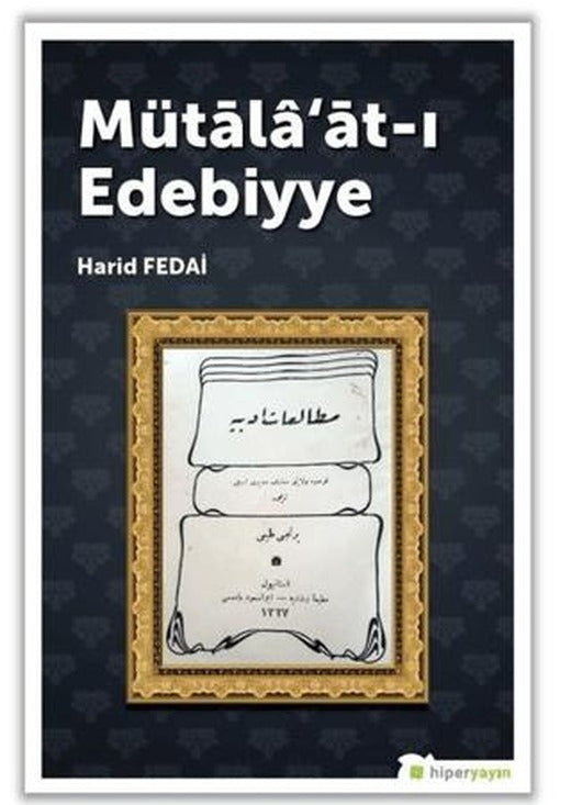 Mütala'at-ı Edebiyye | Hiperlink Yayınları (Ciltsiz)