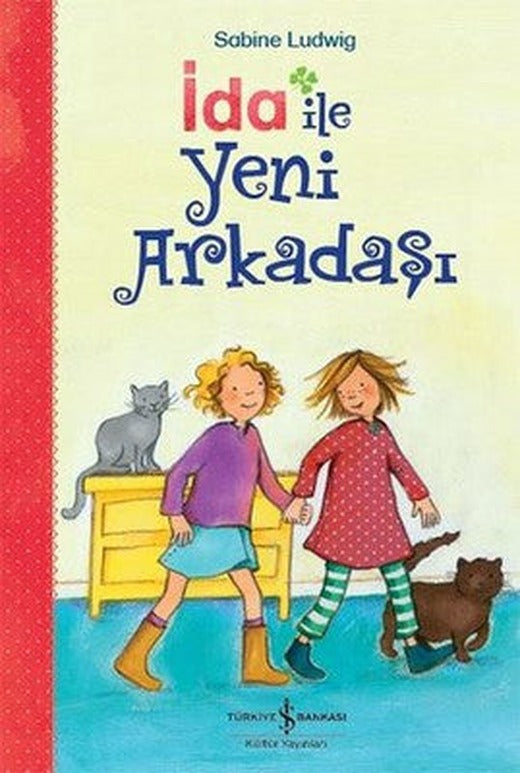 İda ile Yeni Arkadaşı | İş Bankası Kültür Yayınları