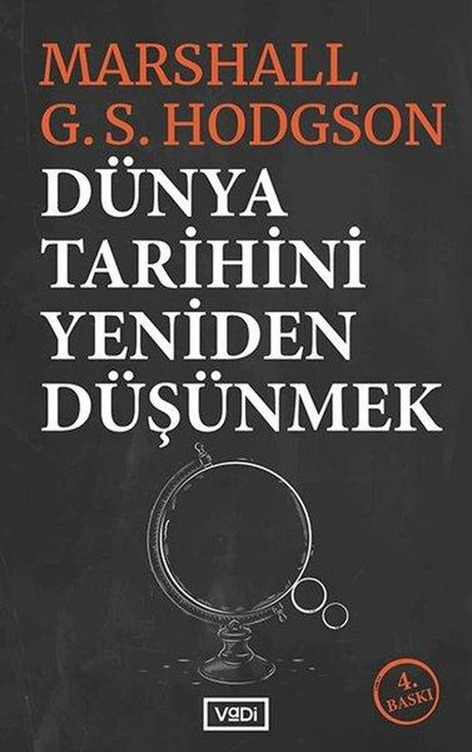 Dünya Tarihini Yeniden Düşünmek | Vadi Yayınları (İnce Kapak)