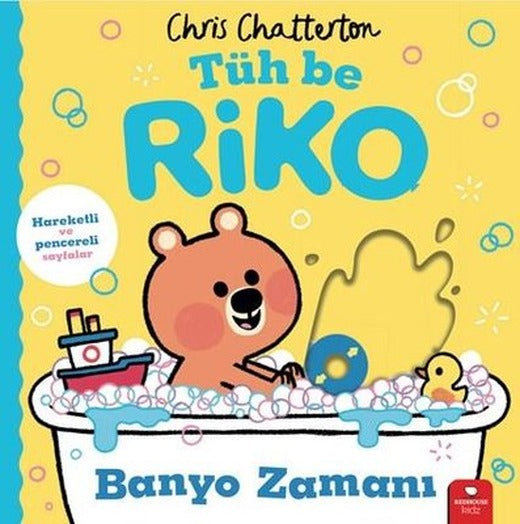 Tüh Be Riko - Banyo Zamanı | Redhouse Kidz Yayınları (İnce Kapak )