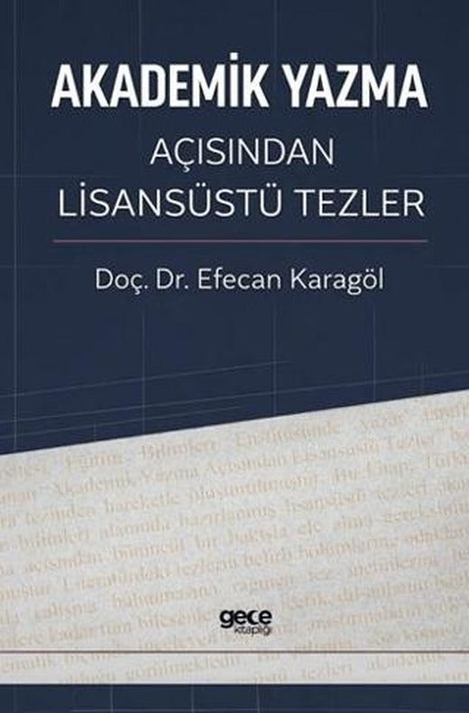 Akademik Yazma Açısından Lisansüstü Tezler | Gece Kitaplığı (Ciltsiz)