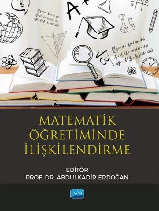 Matematik Öğretiminde İlişkilendirme | Nobel Akademik Yayıncılık (İnce Kapak)