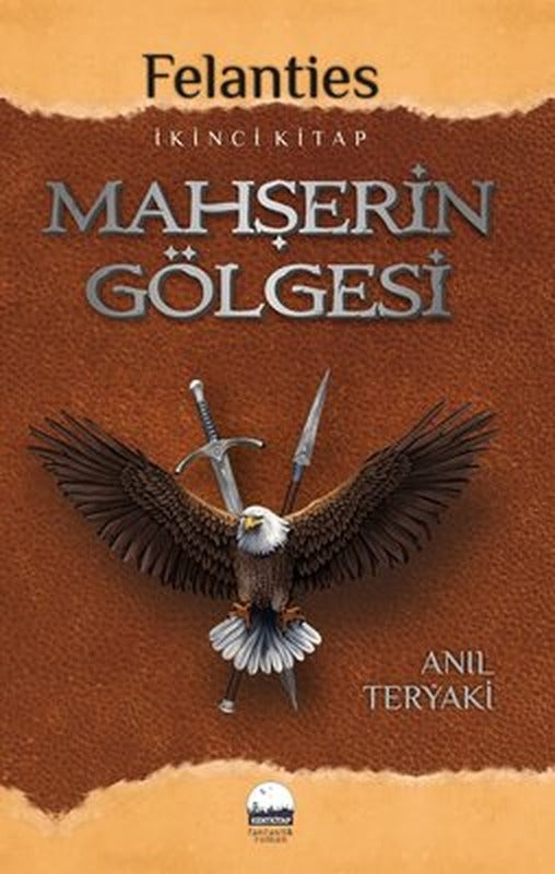 Felanties İkinci Kitap Mahşerin Gölgesi | Kent Kitap
