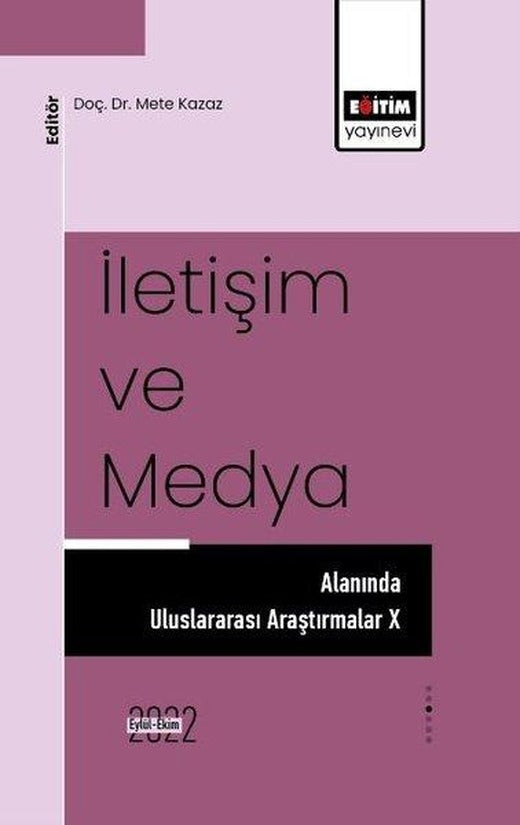 İletişim ve Medya Alanında Uluslararası Araştırmalar 10 | Eğitim Yayınevi (İnce Kapak)