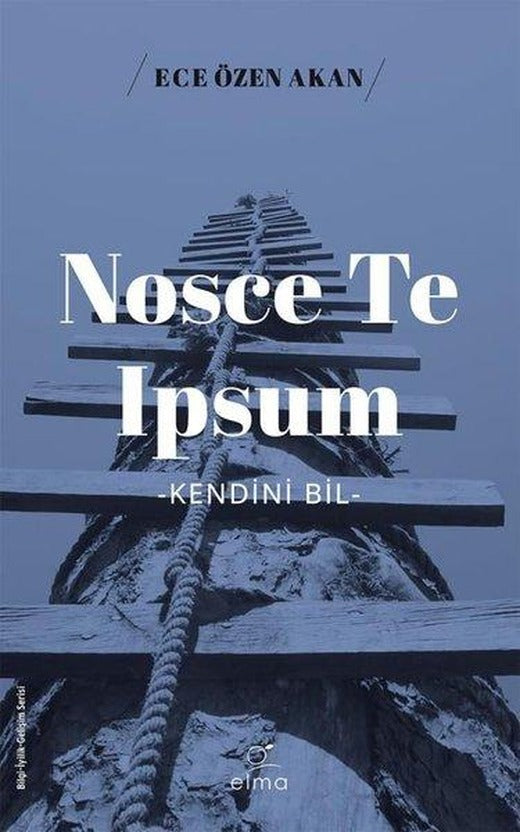 Nosce Te Ipsum - Kendini Bil | Elma Yayınevi (İnce Kapak)