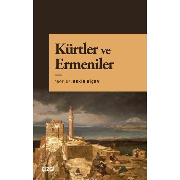 Kürtler ve Ermeniler | Çizgi Kitabevi (İnce Kapak)
