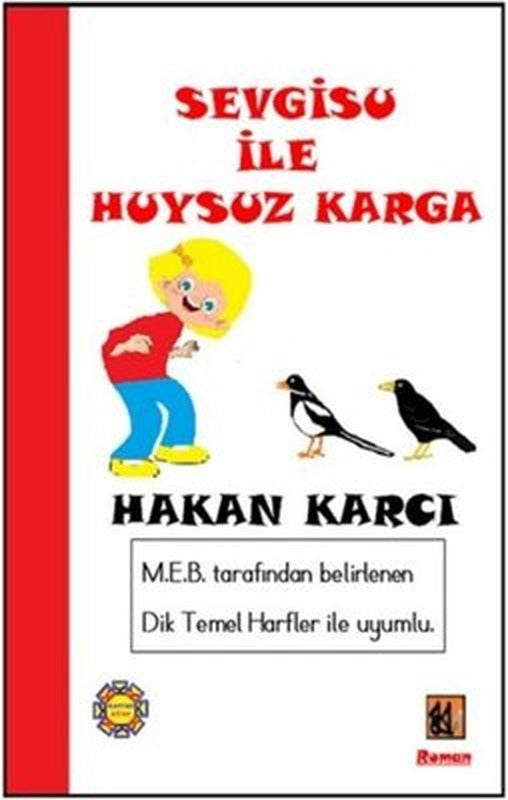 Sevgisu ile Huysuz Karga | Kaptan Kitap