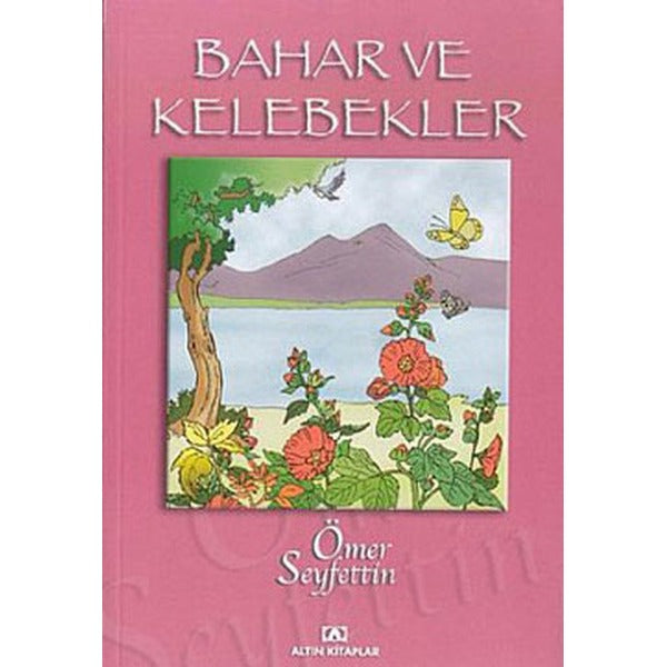 Bahar ve Kelebekler | Engin (İnce Kapak)