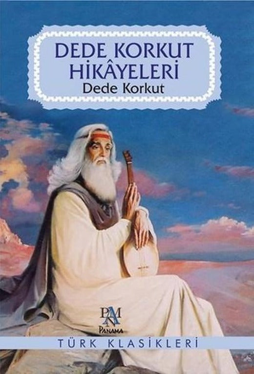 Dede Korkut Hikayeleri | Panama Yayıncılık (e-Kitap)