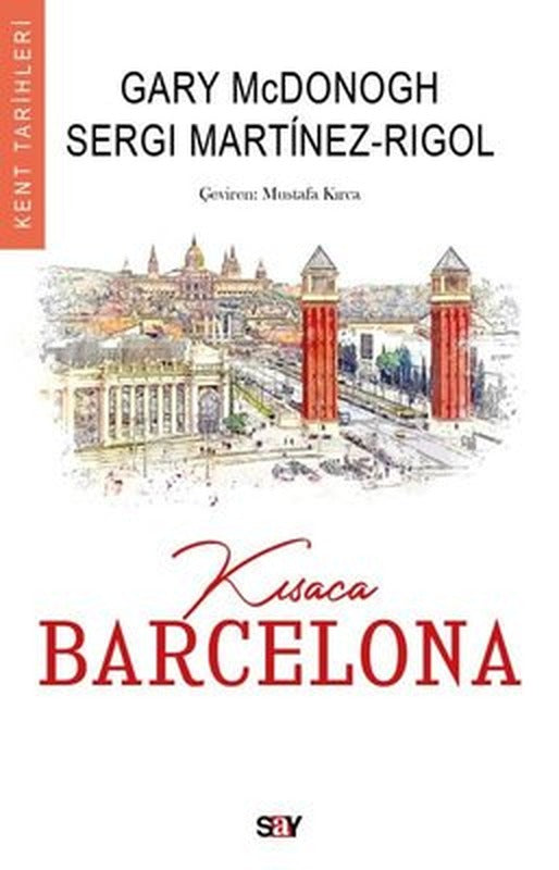 Kısaca Barcelona - Kent Tarihleri | Say Yayınları