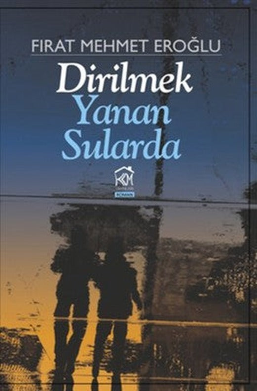 Dirilmek Yanan Sularda | Kurgu Kültür