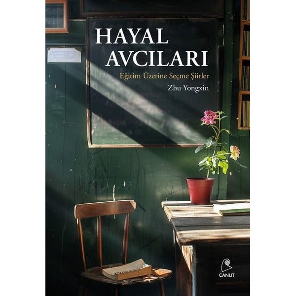 Hayal Avcıları Eğitim Üzerine Seçme Şiirler | Canut Yayınevi