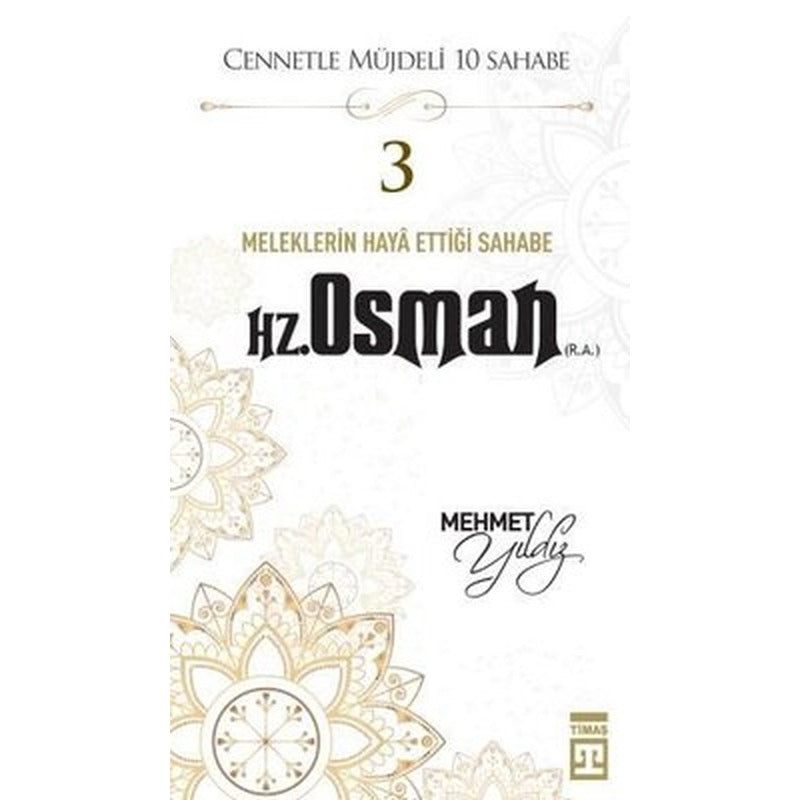 Hz,Osman (R,A) Cennetle Müjdeli 10 Sahabe | Timaş Yayınları