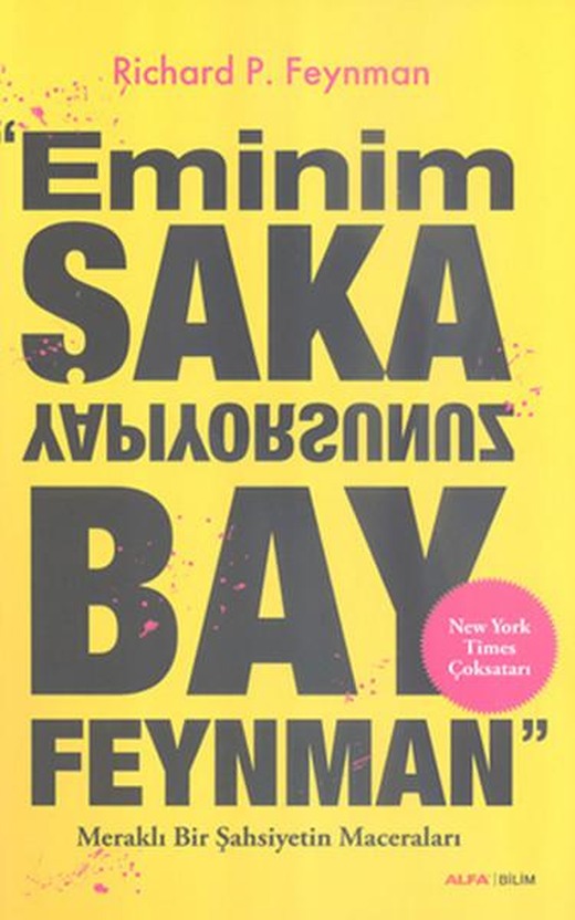 Eminim Şaka Yapıyorsunuz Bay Feynman - Meraklı Bir Şahsiyetin Maceraları | Alfa Yayıncılık (İnce Kapak)