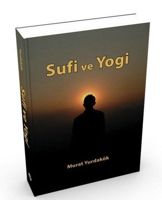 Sufi ve Yogi | Güneş Tıp Kitabevleri (İnce Kapak)