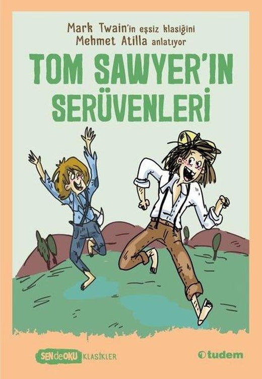 Tom Sawyerın Serüvenleri | Tudem Yayınları (İnce Kapak)