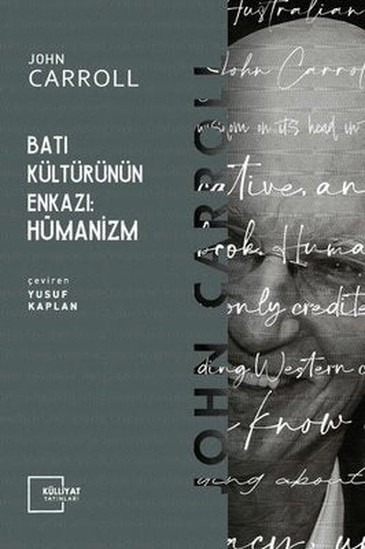 Batı Kültürünün Enkazı: Hümanizm | Külliyat Yayınları