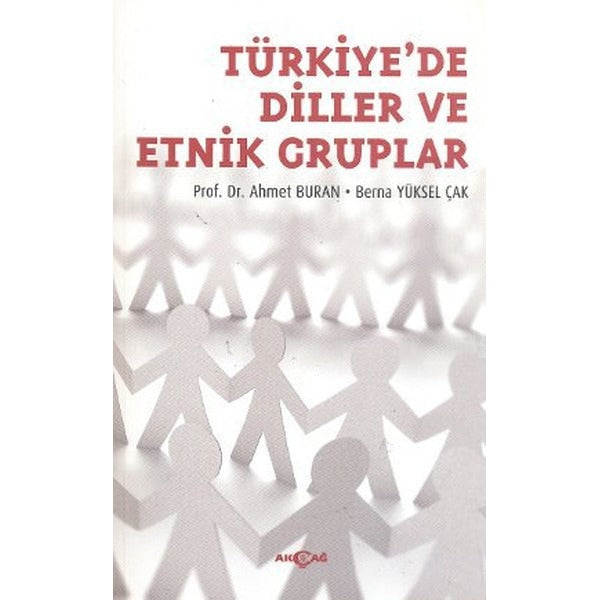 Türkiye'de Diller ve Etnik Gruplar | Akçağ Yayınları (İnce Kapak)
