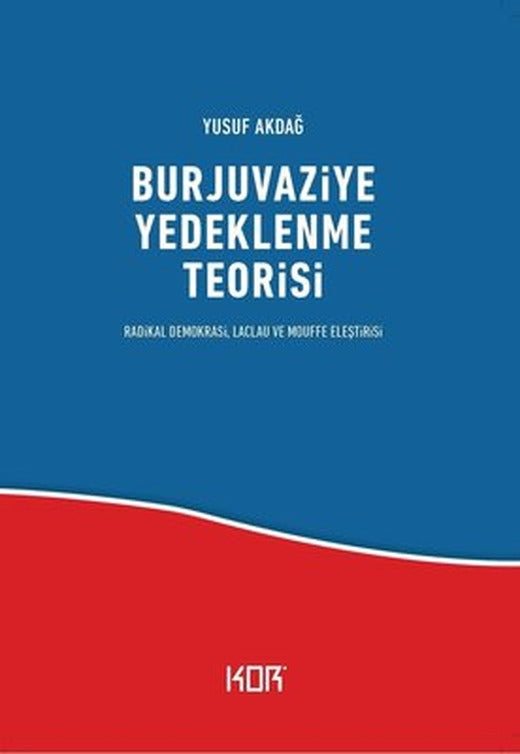 Burjuvaziye Yedeklenme Teorisi | Kor Kitap