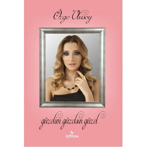 Güzelim Güzelsin Güzel | Postiga (İnce Kapak)