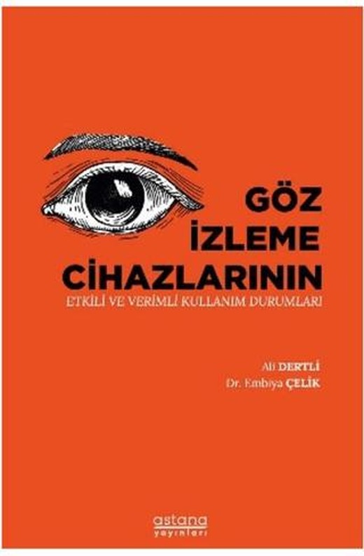 Göz İzleme Cihazlarının Etkili ve Verimli Kullanım Durumları