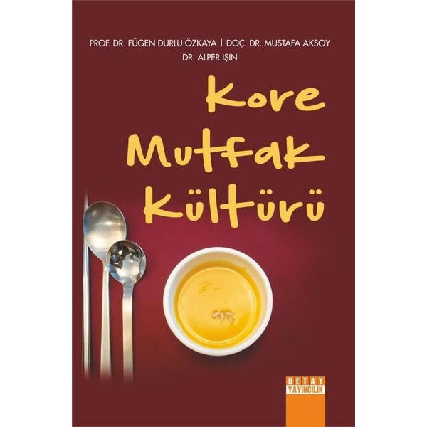 Kore Mutfak Kültürü | Detay Yayıncılık (İnce Kapak)