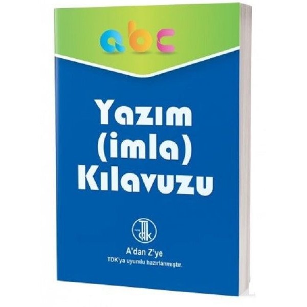 Yazım-İmla Kılavuzu-A'dan Z'ye TDK Uyumlu