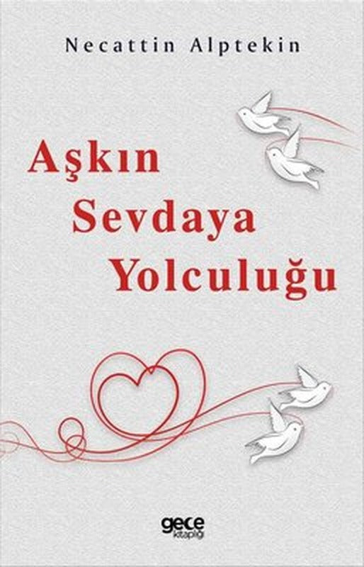 Aşkın Sevdaya Yolculuğu | Gece Kitaplığı