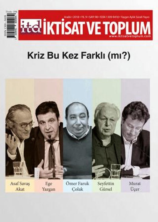 İktisat ve Toplum Dergisi Sayı: 98 Aralık 2018 | İktisat ve Toplum Dergisi (Ciltsiz)
