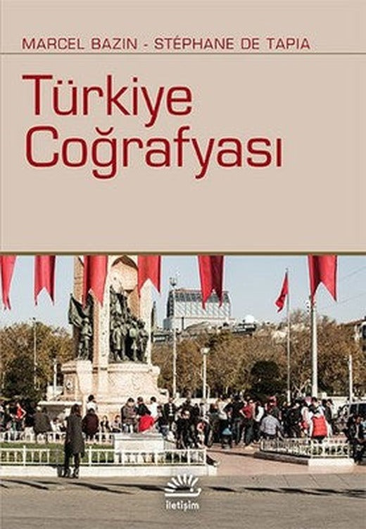 Türkiye Coğrafyası | İletişim Yayınları