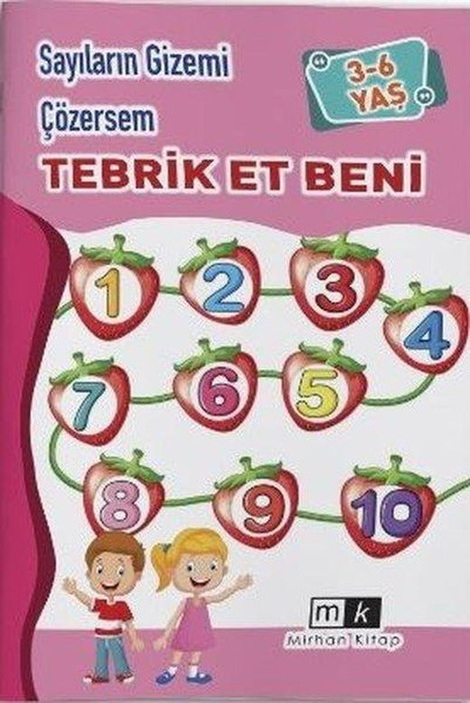 Sayıların Gizemi Çözersem Tebrik Et Beni 3 - 6 Yaş | MK Mirhan Kitap (İnce Kapak)