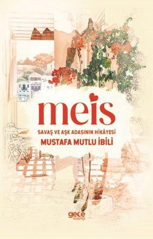 Meis Savaş ve Aşk Adasının Hikayesi | Gece Kitaplığı