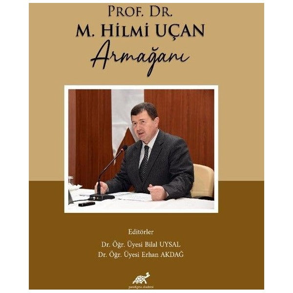 Prof. Dr. M. Hilmi Uçan Armağanı