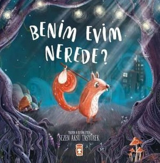 Benim Evim Nerede? | Timaş Çocuk