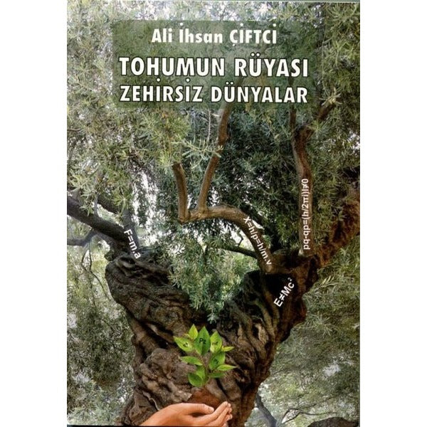 Tohumun Rüyası Zehirsiz Dünyalar
