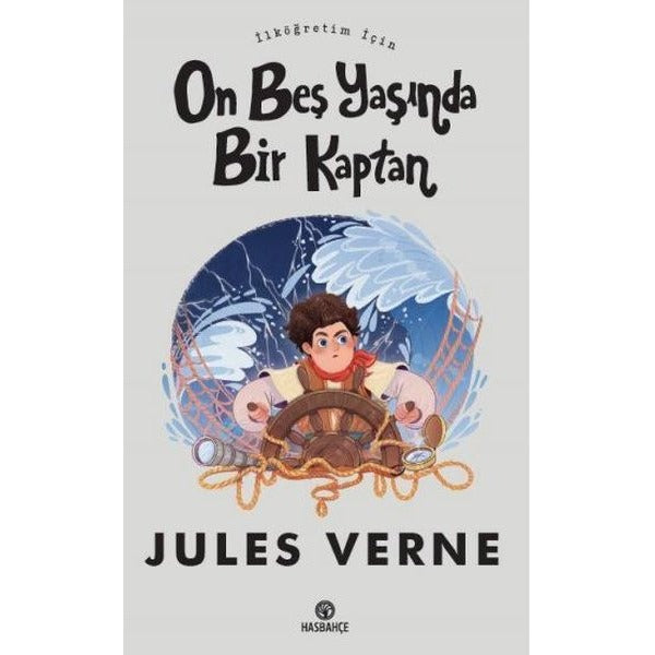 On Beş Yaşında Bir Kaptan - İlköğretim İçin | Hasbahçe (İnce Kapak)