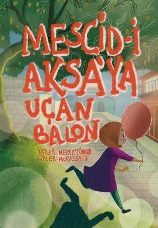 Mescid-i Aksaya Uçan Balon | Renpa Kitap (İnce Kapak)