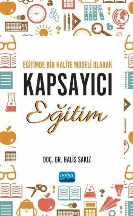 Eğitimde Bir Kalite Modeli Olarak Kapsayıcı Eğitim | Nobel Akademik Yayıncılık (İnce Kapak)