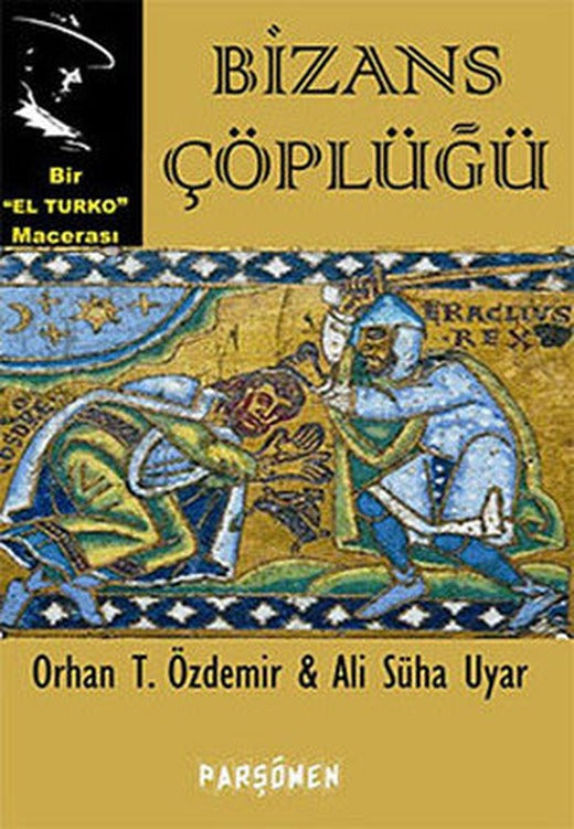 Bizans Çöplüğü | Parşömen
