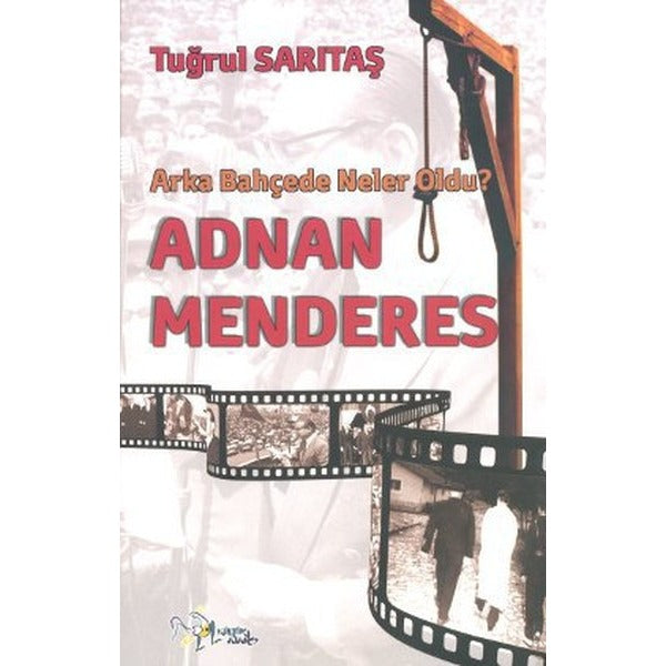 Adnan Menderes | Kültür Ajans Tanıtım ve Organizasyo (İnce Kapak)