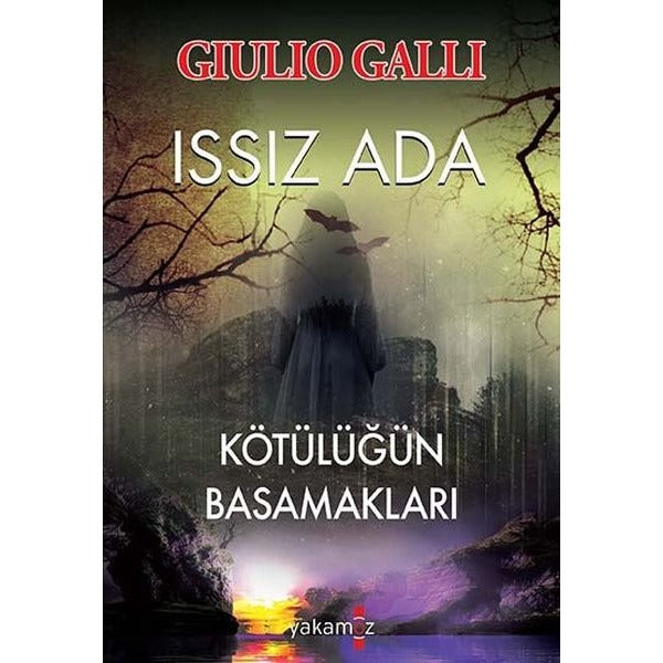 Issız Ada - Kötülüğün Basamakları | Yakamoz Yayınları